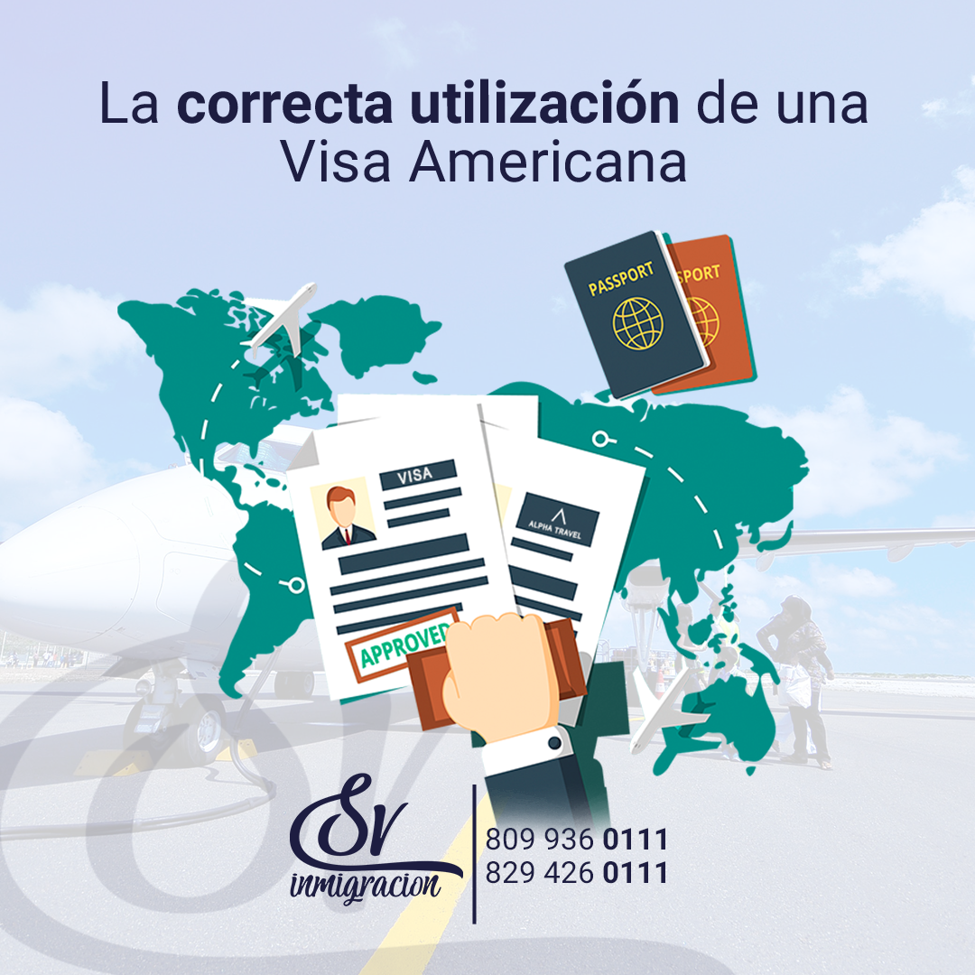 La correcta utilización de una Visa Americana