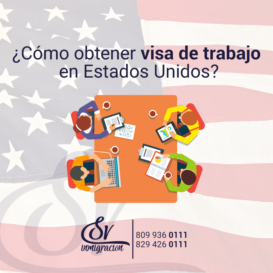 ¿Cómo obtener visa de trabajo en Estados Unidos?