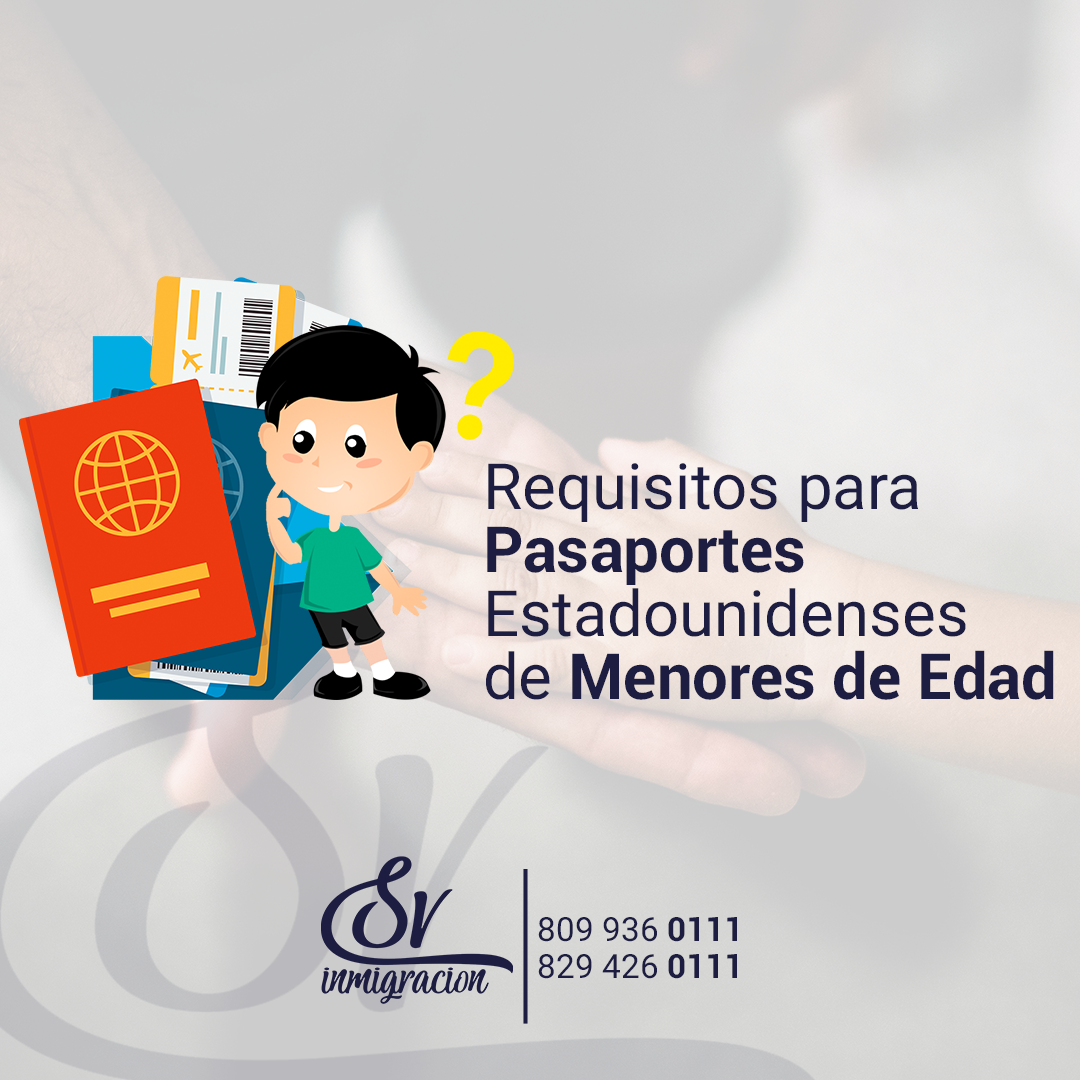 Requisitos para Pasaportes Estadounidenses de Menores de Edad