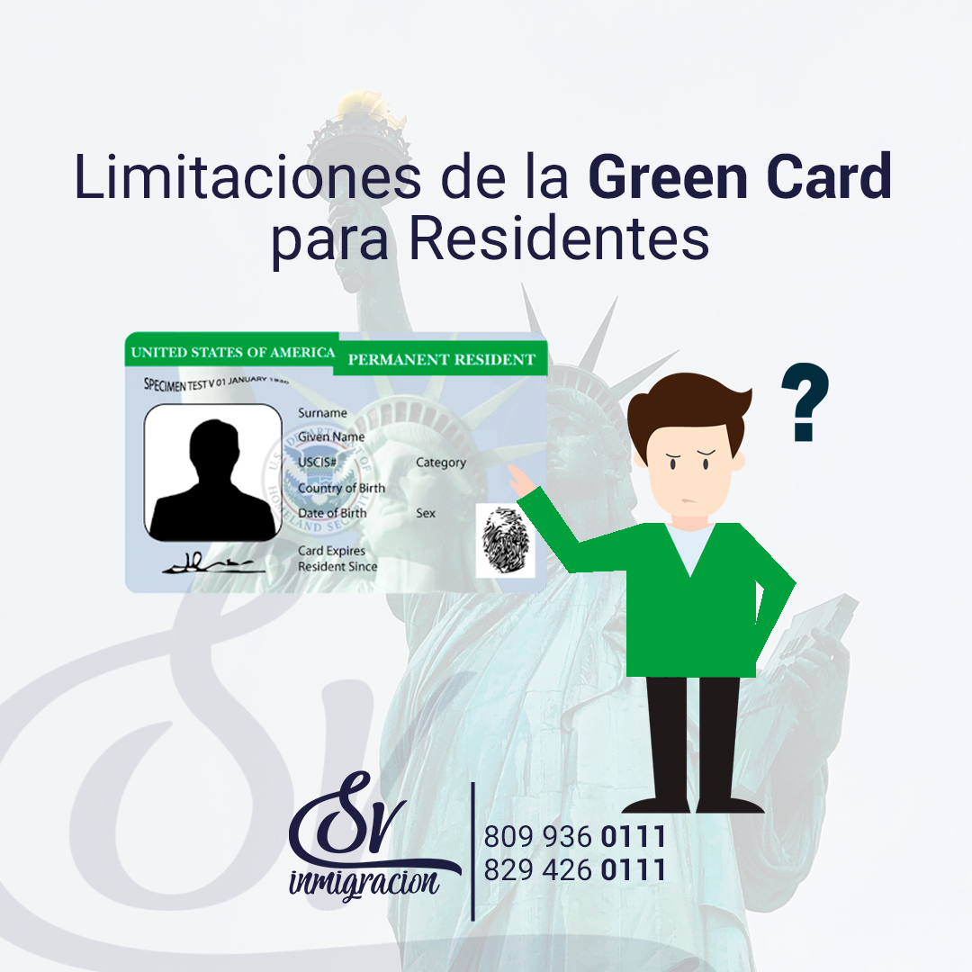 Limitaciones de la Green Card para Residentes